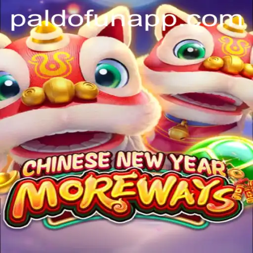 Explore the Exciting World of CHINESENEWYEARMOREWAYS on PALDO.FUN