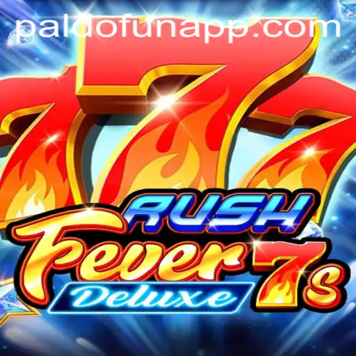 Exploring the Exciting World of RushFever7sDeluxe on PALDO.FUN